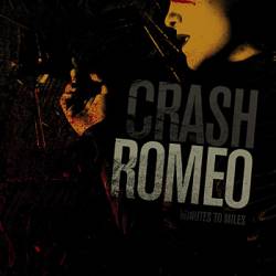Crash Romeo : Minutes to Miles